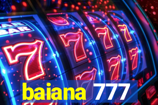 baiana 777